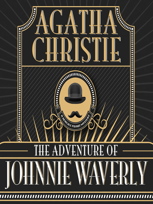 Title details for The Adventure of Johnnie Waverly by Agatha Christie - Wait list